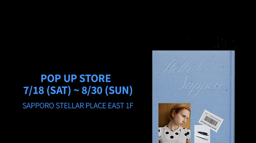 HELLO！SAPPORO！札幌ステラプレイスでPOPUP開催決定！7/18 OPEN！