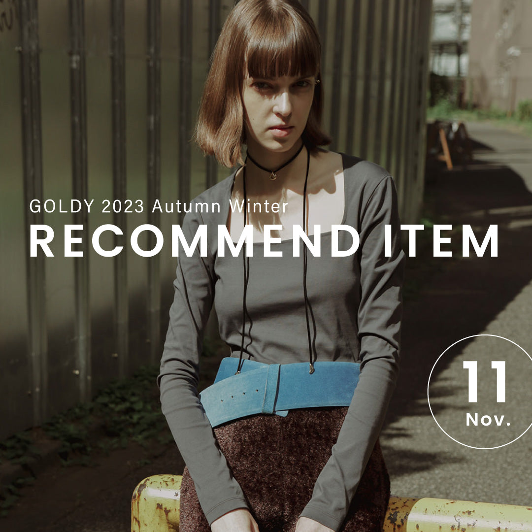 GOLDY ｜November 2023 "RECOMMEND ITEM"