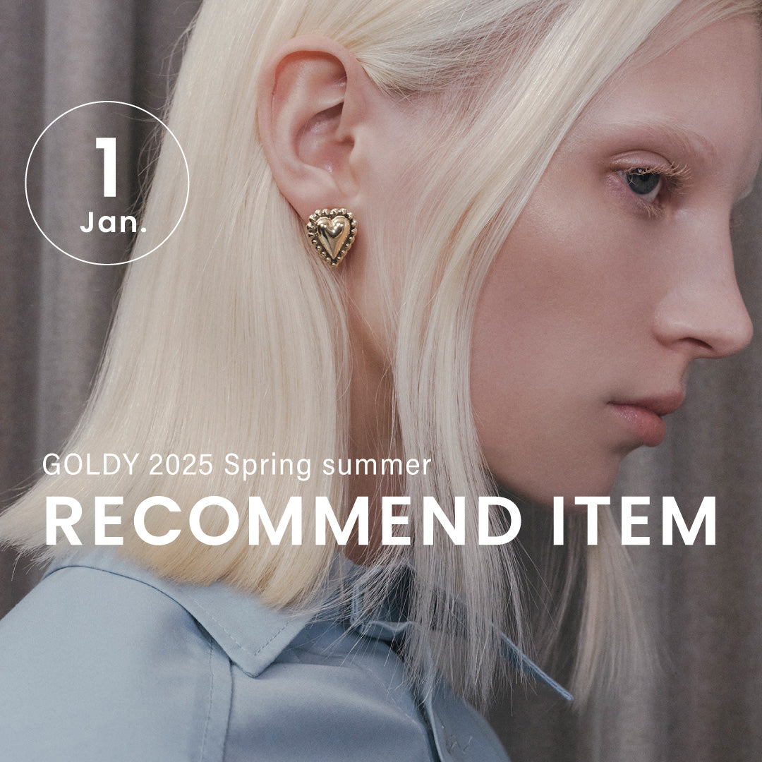 GOLDY ｜January 2025 "RECOMMEND ITEM"