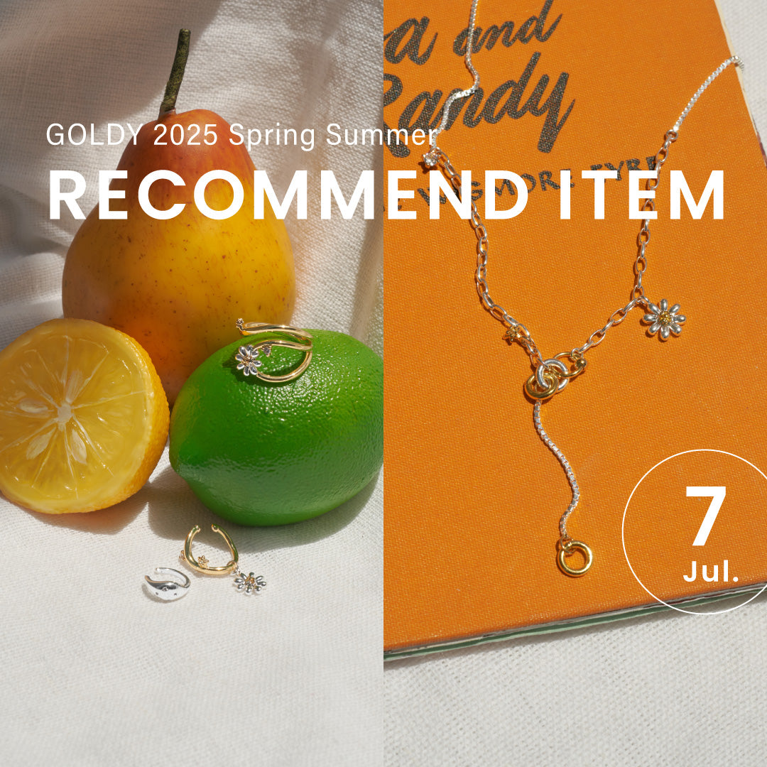 GOLDY ｜July 2025 "RECOMMEND ITEM"