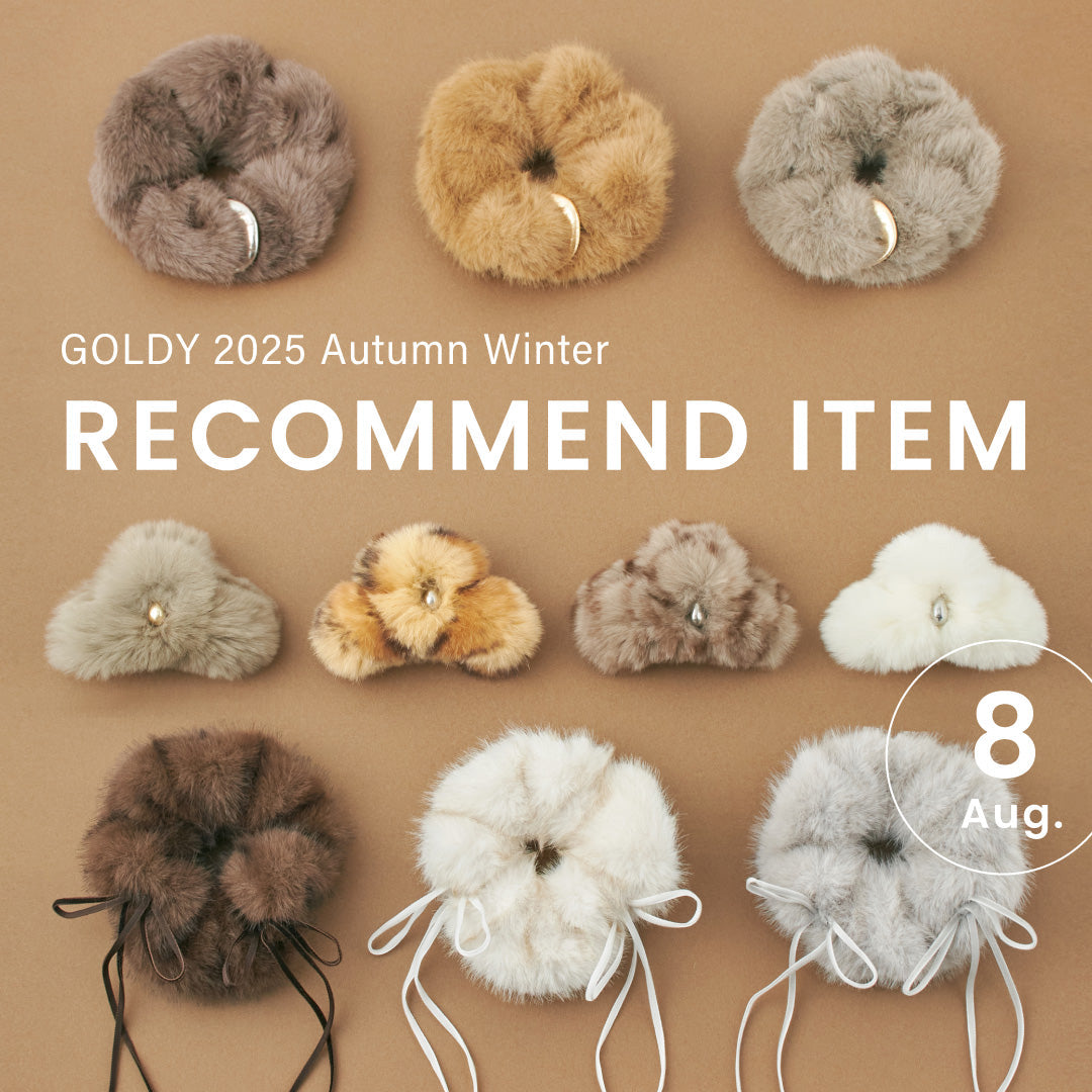 GOLDY ｜August 2025 "RECOMMEND ITEM"