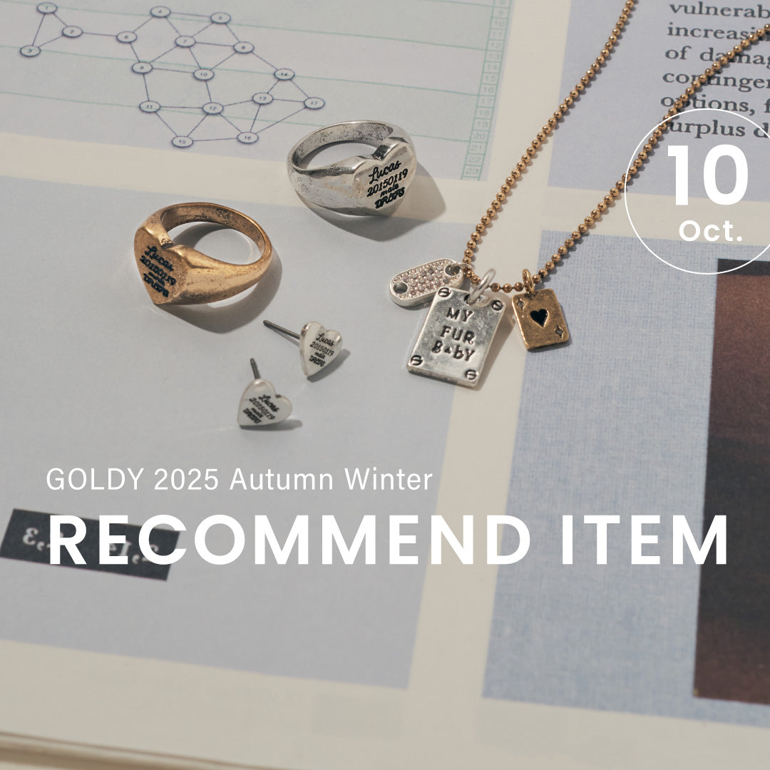 GOLDY ｜October 2025 "RECOMMEND ITEM"