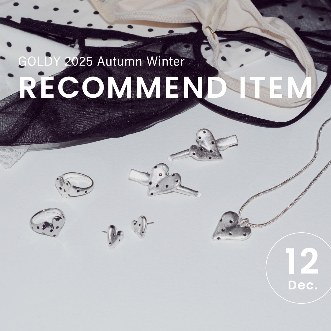 GOLDY ｜December 2025 "RECOMMEND ITEM"