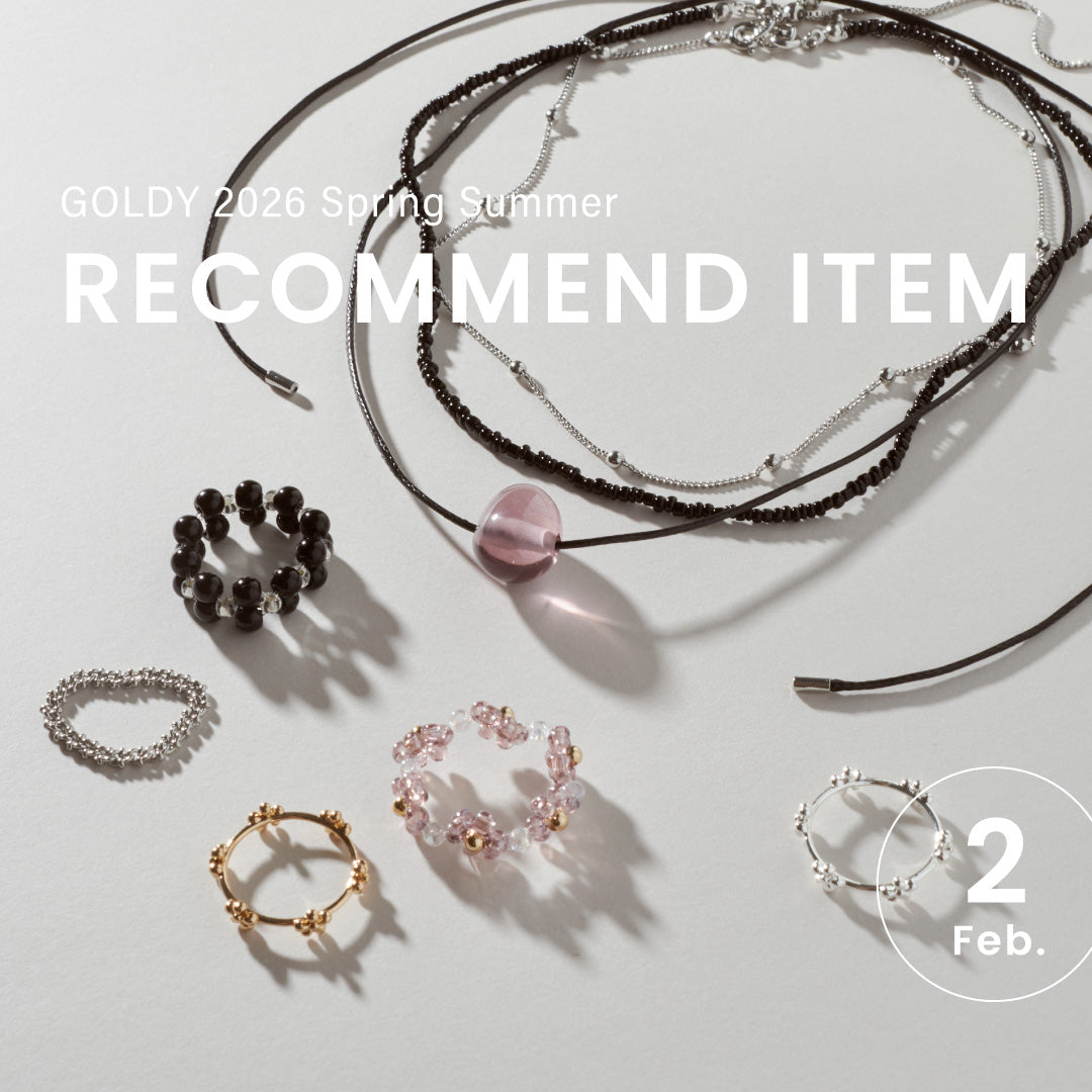 GOLDY ｜February 2026 "RECOMMEND ITEM"