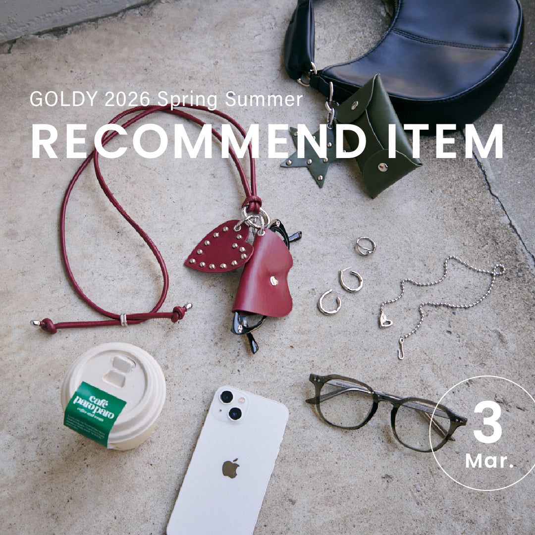 GOLDY ｜March 2026 "RECOMMEND ITEM"