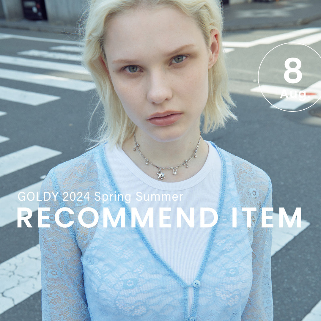GOLDY ｜August 2024 "RECOMMEND ITEM"